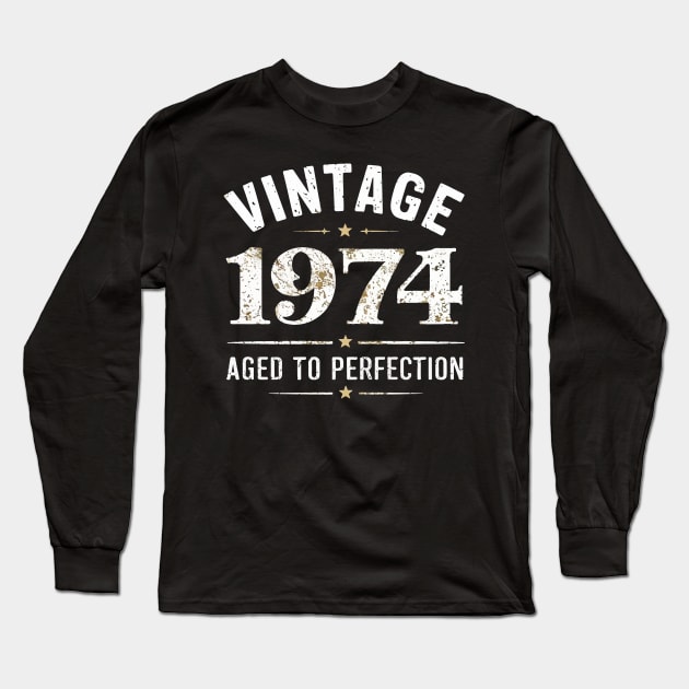 Vintage 1974 : Aged To Perfection Long Sleeve T-Shirt by Custom Prints HD